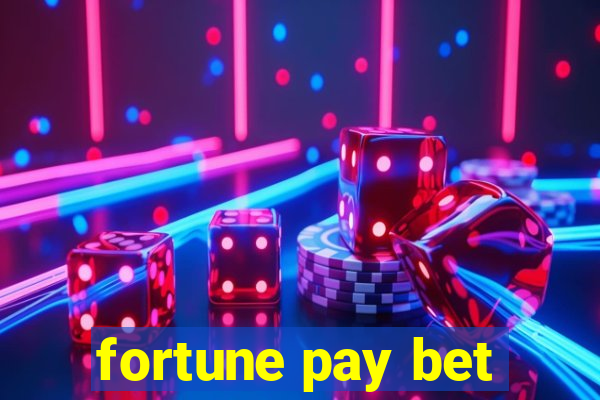fortune pay bet